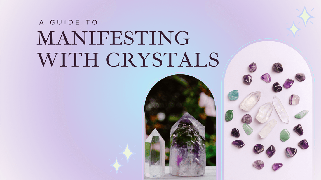 Unleashing the Power Within: A Guide to Manifesting with Crystals