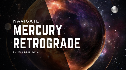 Navigate Mercury Retrograde in April 2024